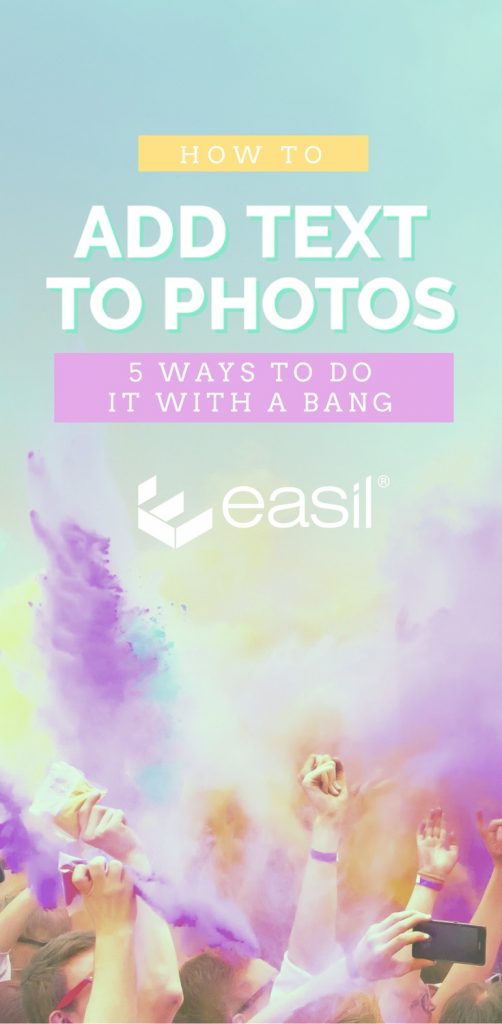 How to Add Text to Photos - 5 Ways to Do it with a Bang! - Click to read the blog post. 