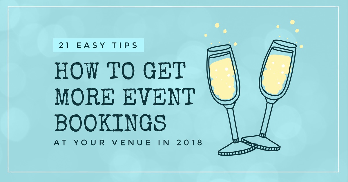 How To Get More Event Bookings At Your Venue - 21 Easy Tips - Easil