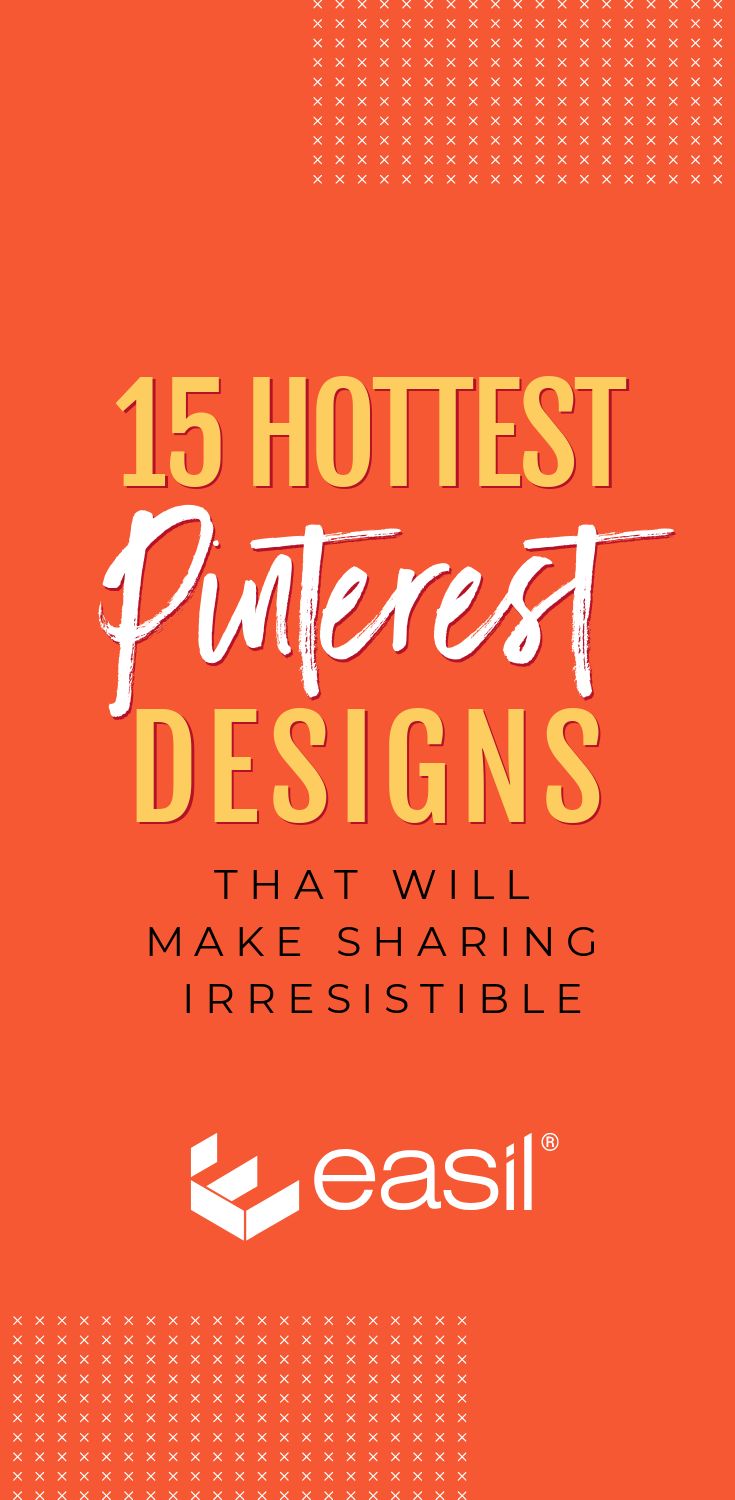 15 Hottest Pinterest Designs That Will Make Sharing Irresistible
