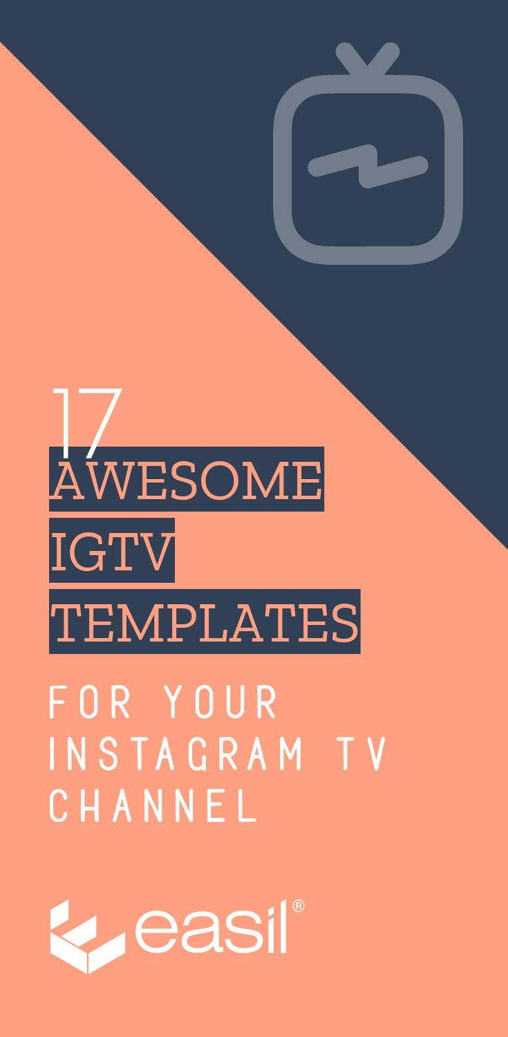 17 Awesome Igtv Templates For Your Instagram Tv Channel Easil