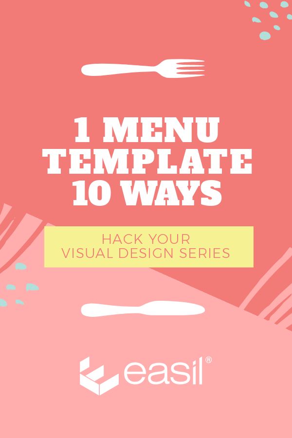 1 Menu Template, 10 Ways - Hack Your Visual Design Series