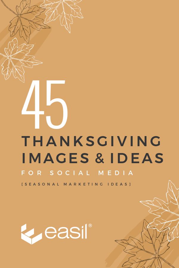 Thanksgiving Images and Ideas for Social Media (Seasonal Marketing Series) 