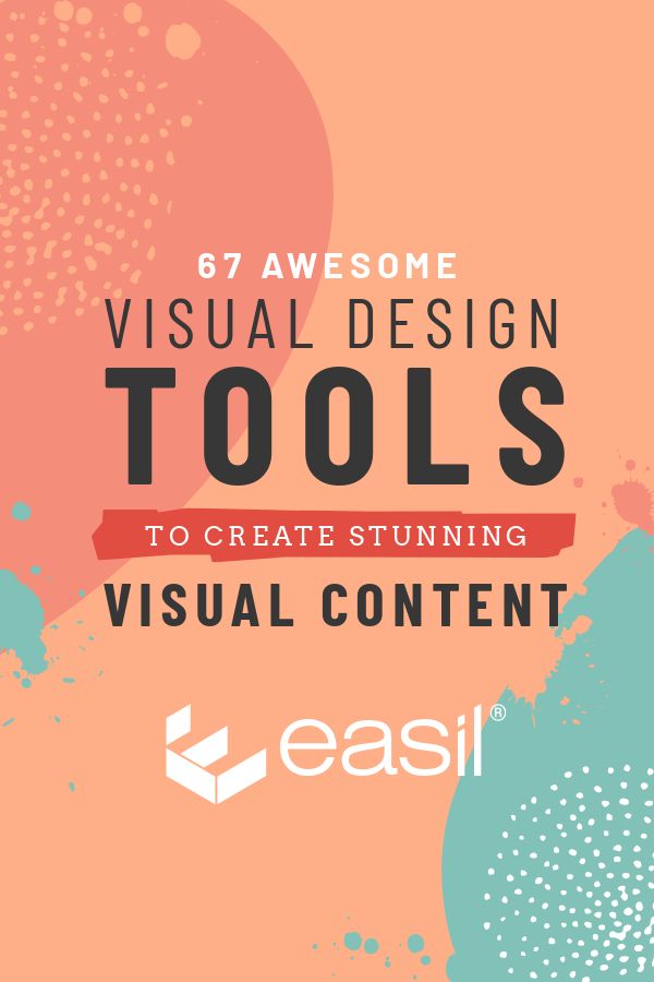 67 Awesome Visual Design Tools to Create Stunning Visual Content 