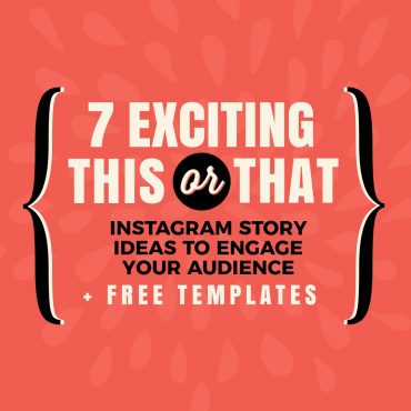 7 Exciting This or That Instagram Story Templates to Engage Your Audience (Plus Free Templates)