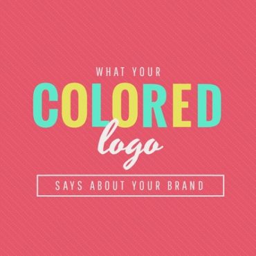 Your brand, your logo. What your color says about you