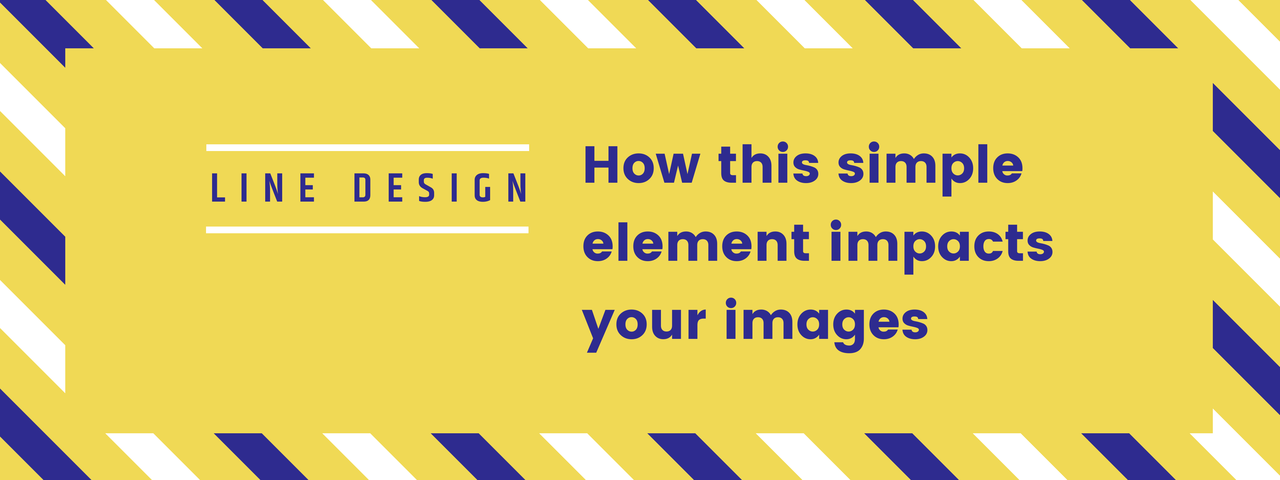 Line Design: How This Simple Element Impacts Your Images