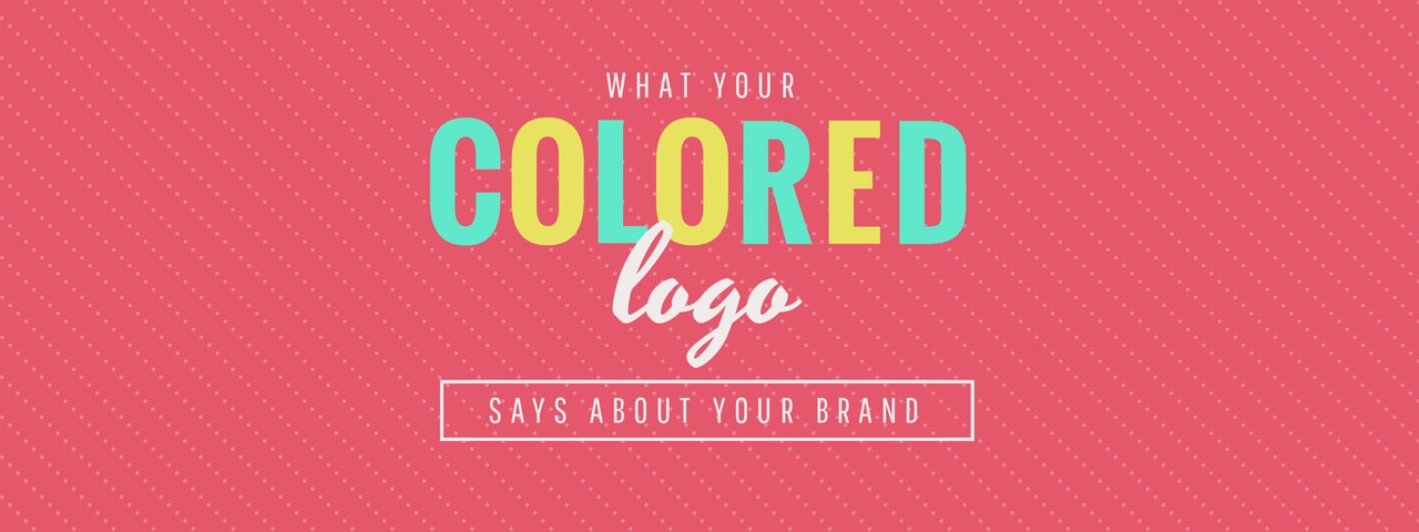 Brand colors - what you color says about you