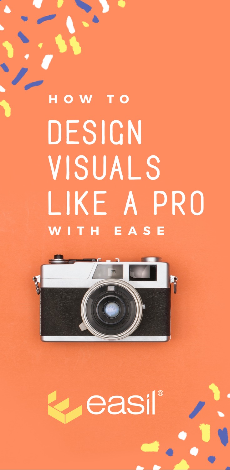 How to Design Visuals like a Pro with Ease 