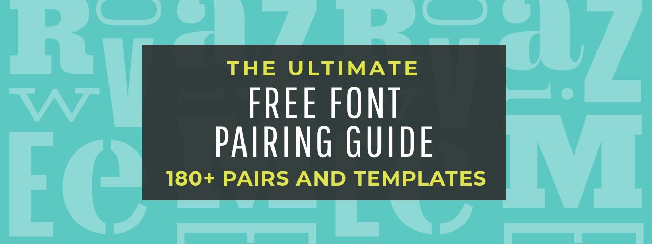 The Ultimate Free Font Pairing Guide 180 Examples Plus Templates Easil